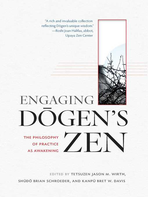 Title details for Engaging Dogen's Zen by Tetsuzen Jason M. Wirth - Available
